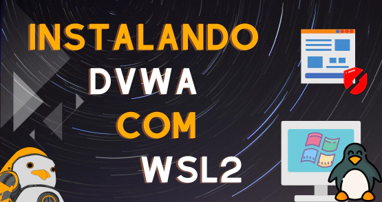 Instalando DVWA com WSL2