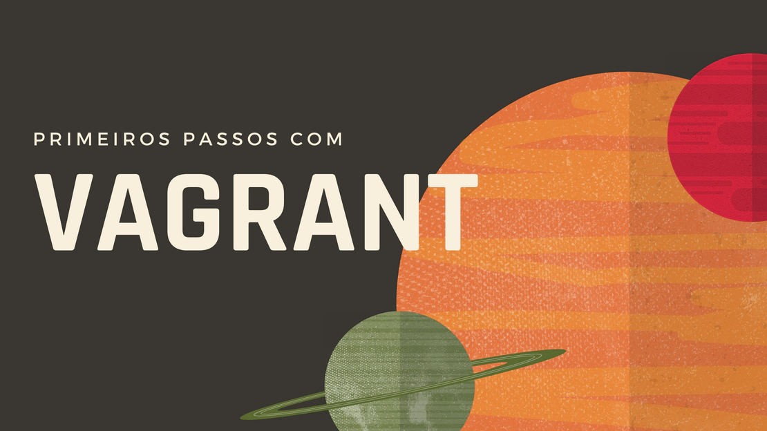 Primeiros passos com Vagrant [Ubuntu]