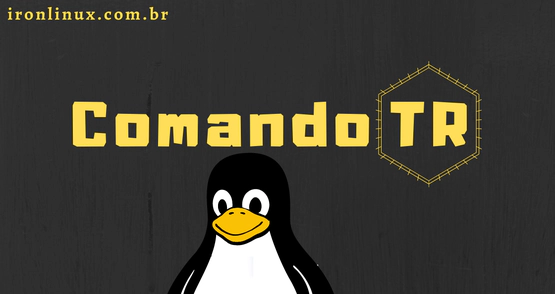 O comando tr no Linux