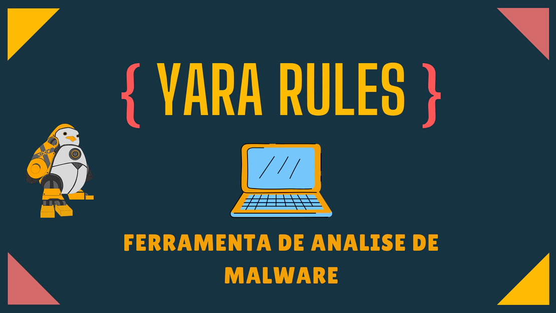 Yara – Ferramenta de análise de Malwares