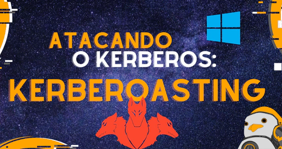 Atacando o Kerberos – Kerberoasting