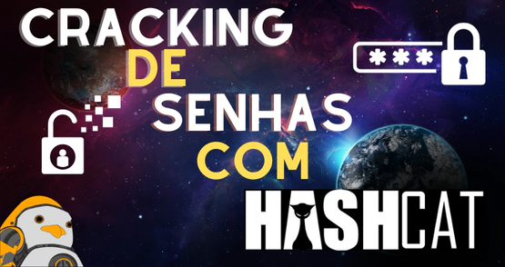 Cracking de senhas e hashes utilizando Hashcat