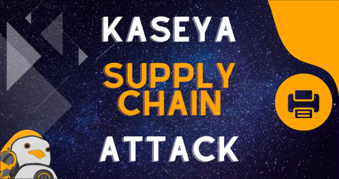 Kaseya Supply Chain Attack